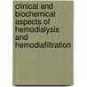 Clinical and biochemical aspects of hemodialysis and hemodiafiltration by Claire Henrike den Hoedt