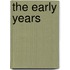 The early years