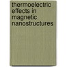 Thermoelectric effects in magnetic nanostructures door P.L. Bakker