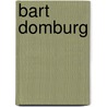 Bart Domburg door J. Lamoree