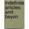 Indefinite Articles and Beyon door Bert Le Bruyn