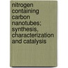 Nitrogen containing carbon nanotubes; synthesis, characterization and catalysis by S. van Dommele