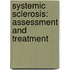 Systemic sclerosis: assessment and treatment