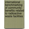 International Benchmarking of Community Benefits Related to Radioactive Waste Facilities by Anne Bergmans