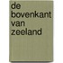 De bovenkant van Zeeland