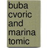 Buba Cvoric and Marina Tomic door M. Tomic