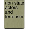 Non-State Actors and Terrorism by R.P. Barnidge