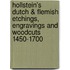 Hollstein's Dutch & Flemish Etchings, Engravings and Woodcuts 1450-1700