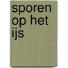 Sporen op het ijs door Lars Rambe