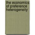 The Economics of Preference Heterogeneity