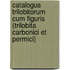 Catalogus trilobitorum cum figuris (Trilobita carbonici et permici)