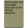 Community and Food Web Structure of an African Savanna door S.N. de Visser