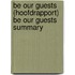 Be our guests (hoofdrapport) Be our guests summary