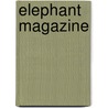 Elephant Magazine by M.A. Valli