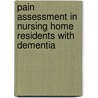 Pain assessment in nursing home residents with dementia by S.M.G. Zwakhalen