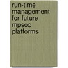 Run-time Management For Future Mpsoc Platforms door V. Nollet