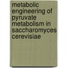 Metabolic engineering of pyruvate metabolism in saccharomyces cerevisiae door A.J.A. van Maris