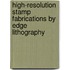 High-resolution stamp fabrications by edge lithography