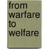 From warfare to welfare