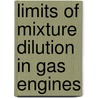 Limits of mixture dilution in gas engines door E. Doosje