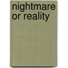 Nightmare or reality by A. Delli Sante