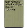 Saint Paissios Velichkovski,the Elder of Moldavia door S. Jumati