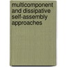 Multicomponent and dissipative self-assembly approaches by Job Boekhoven