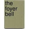 The Foyer Bell door E. Khalil