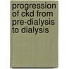 Progression Of Ckd From Pre-dialysis To Dialysis by D.J. van Appeldoorn-de Jager