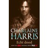 Echt dood door Charlaine Harris