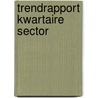 Trendrapport kwartaire sector door Onbekend