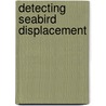 Detecting seabird displacement door B. Perez-Lapena