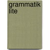 Grammatik Lite door A.P. ten Cate