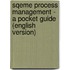 Sqeme Process Management - A Pocket Guide (english Version)