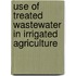 Use of treated wastewater in irrigated agriculture