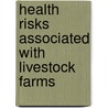 Health risks associated with livestock farms door E.J. Schoten