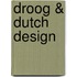 Droog & Dutch design