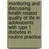 Monitoring and discussing health related quality of life in adolescents with type 1 diabetes in routine practice