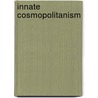 Innate cosmopolitanism by Geoffrey Gordon