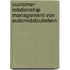 Customer Relationship Management von Automobilzuliefern