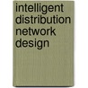 Intelligent distribution network design by F. Provoost