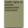 Health Rights of Women Assessment Instrument by S.M. Bakker