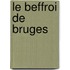 Le beffroi de Bruges