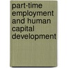 Part-time employment and human capital development door Annemarie Cornelia Nelen