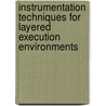 Instrumentation techniques for layered execution environments by J. Maebe