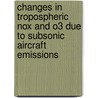 Changes In Tropospheric Nox And O3 Due To Subsonic Aircraft Emissions door W.M.F. Wauben