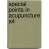 Special points in Acupuncture A4 door J. van Baarle