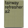 Fairway Refresher A2 by P. Lewis-Jones