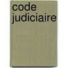 Code judiciaire by Robert de Baerdemaeker