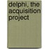 Delphi, the acquisition project